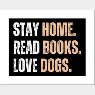 Stay Home Read Books Love Dogs Posters and Art